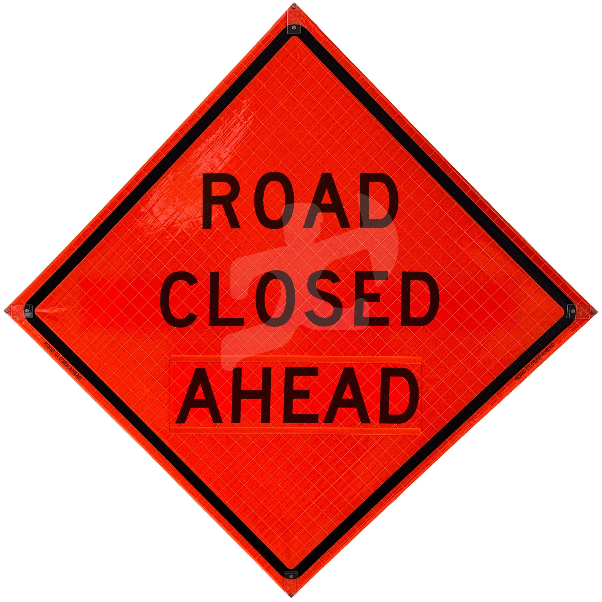 ROAD CLOSED AHEAD - Reflective